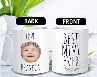 Best Mimi Ever Mug,  Custom face mug,  Personalized with photo of baby - FAM006