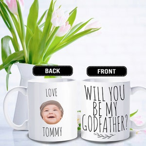 Will you be my Godfather, Godfather proposal Mug Personalized with photo of baby - FAM006