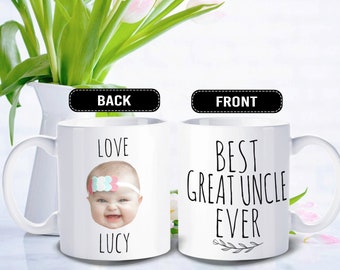 Great Uncle Gift, Best Great Uncle Ever Mug,  Custom mug baby face -  Personalized with photo of kids - FAM006