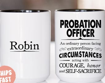 Probation Officer Gift, Personalized Probation Officer Mug, For Women and Men, Appreciation Birthday Christmas Retirement Gift - PRO007