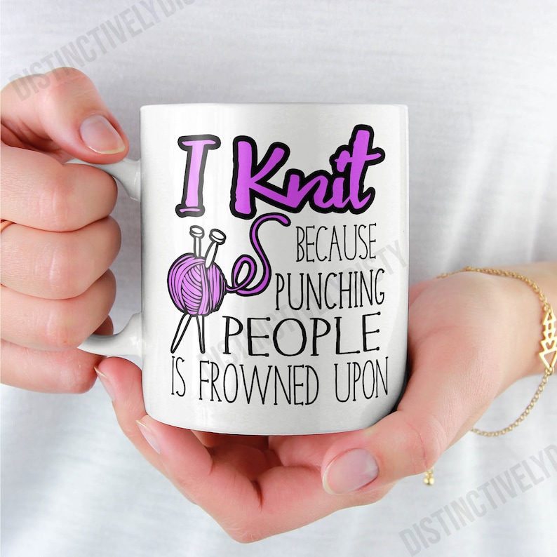 Funny Knitting Mug, Gifts for knitters, Gift for Her, Gift for Mom, I Knit because Punching People is Frowned Upon, Knitting Cup image 3