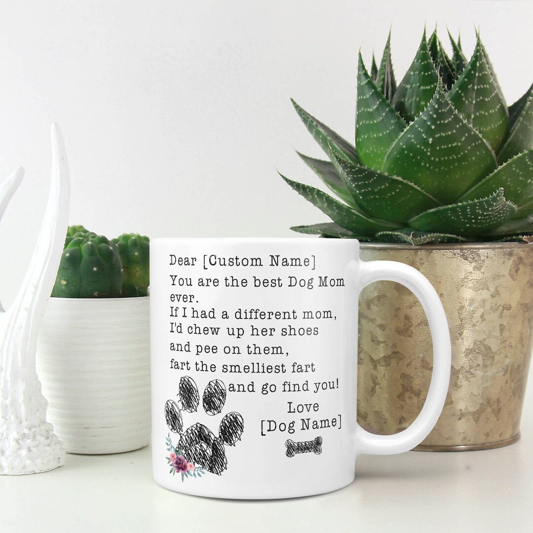 Personalized Dog Mom Mug - Dear Dog Mom Gift - Funny Mother's Day Gift ...