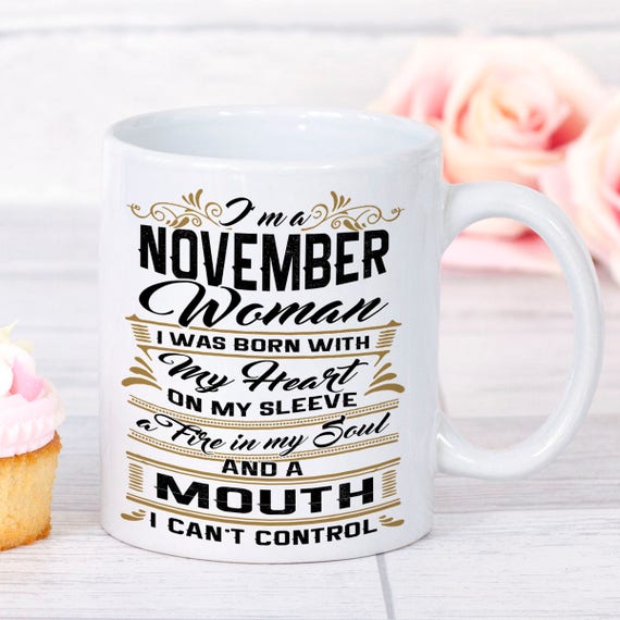 November birthday gifts November Birthday Mug Woman Etsy