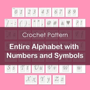 May include: Crochet pattern for the entire alphabet, numbers, and symbols. The pattern is written on graph paper with each letter, number, and symbol on a separate sheet.