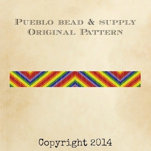May include: A beaded pattern with a rainbow chevron design. The pattern is labelled "Pueblo Bead & Supply Original Pattern" and "Copyright 2014".