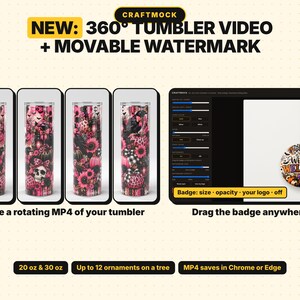 May include: A digital mockup tool interface featuring four cylindrical tumblers with a pink and black skull, sunflower, and plaid pattern, alongside a circular ornament graphic labelled Wicked Welcome, with text controls for 360-degree video and watermarks.