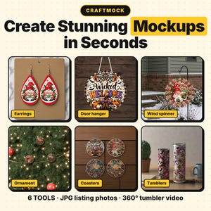 May include: A digital graphic titled Craftmock displaying six product mockups: teardrop earrings, a round door hanger, a wind spinner, Christmas tree ornaments, four circular coasters, and two cylindrical tumblers with various graphic designs.