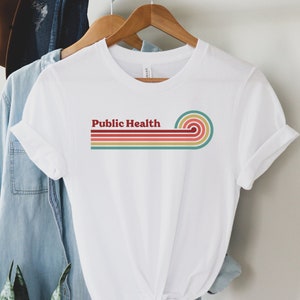 public health tshirt, public health graduation gift, public health major, public health student, coworker gift