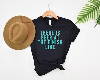 funny marathon supporter, marathon shirt, marathon wife, marathon husband, there is beer at the finish line