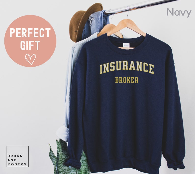 Insurance Broker Sweatshirt, Insurance Gift, Insurance Agent, Insurance