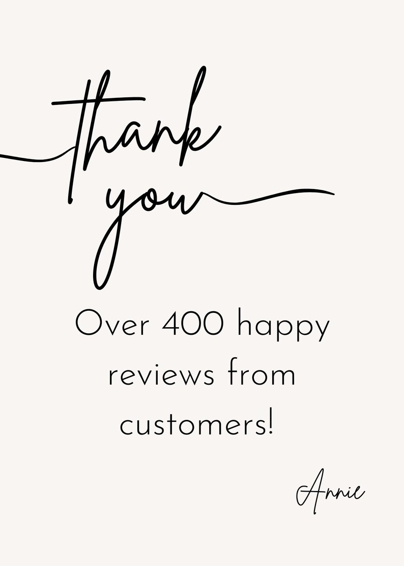 May include: A cream-colored graphic with black script that reads "thank you" and "Over 400 happy reviews from customers!" The signature "Annie" is at the bottom. The design is simple and elegant.