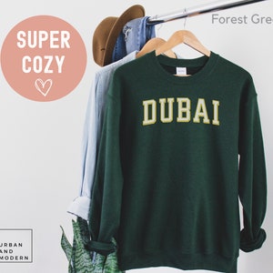 dubai sweatshirt, long sleeve, dubai vacation, wedding, bachelorette, travel, fathers day, mothers day,