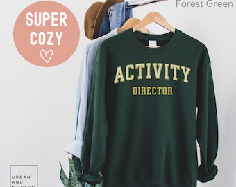 activity director sweatshirt, activity director sweater, activity director gift, activity director  shirt, activity coordinator