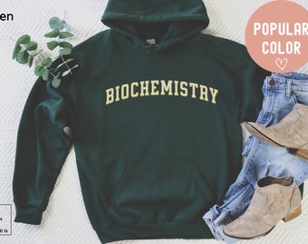 biochemistry hoodie, biochemist gift, biochemistry student, science shirt, science gifts, chemistry gift, chemistry science,