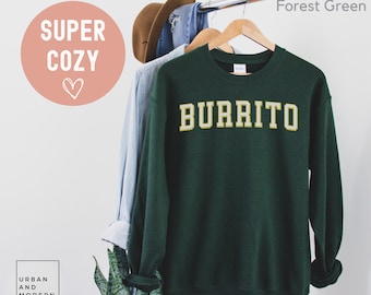 burrito sweatshirt, burrito gift, burrito lover, burrto shirt, Burrito Tortilla , funny burrito gift,