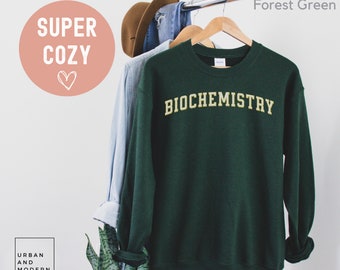 biochemistry sweatshirt, biochemist gift, biochemistry student, science shirt, science gifts, chemistry gift, chemistry science,