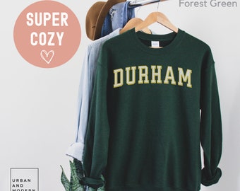 Durham sweatshirt, Durham North Carolina, Durham England, Durham Canada, Durham shirt, Durham gifts, Durham Travel,
