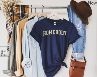 homebody shirt, Introvert Gift, Gift For Homebody, homebody shirt, funny indoors shirt, homebody t-shirt,
