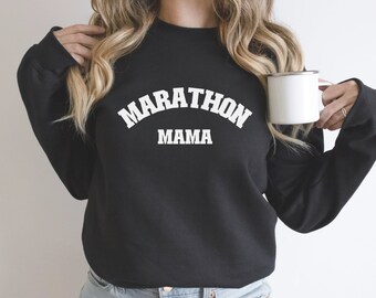 Marathon mom, marathon mama, marathon mom sweatshirt, running mothers day gift, marathon mothers day gift, runner mom gift