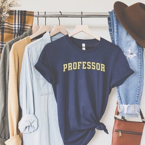 professor shirt, professor gift, new professor, professor shirt,, tenure professor,  college professor, university professor, tshirt, tee