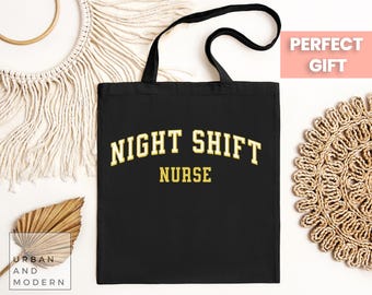 night shift tote bag, Night Shift RN, night shift bag, night shift gift, night shift nurse, nurse appreciation