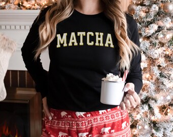 matcha  long sleeve, matcha shirt, matcha gift, matcha top matcha lover,