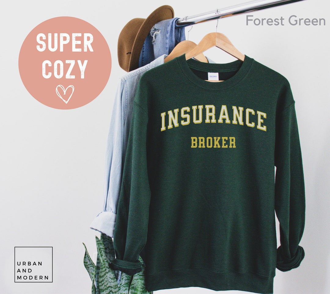 Insurance Broker Sweatshirt, Insurance Gift, Insurance Agent, Insurance