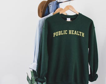 public health gift, public health graduation, graduation shirt, sweatshirt, epidemiology, coworker gift, public health shirt, varsity