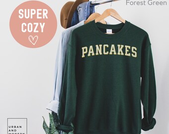 pancakes sweatshirt, pancakes shirt, pancakes sweater, pancakes top, pancakes gift, breakfast food, breakfast gift