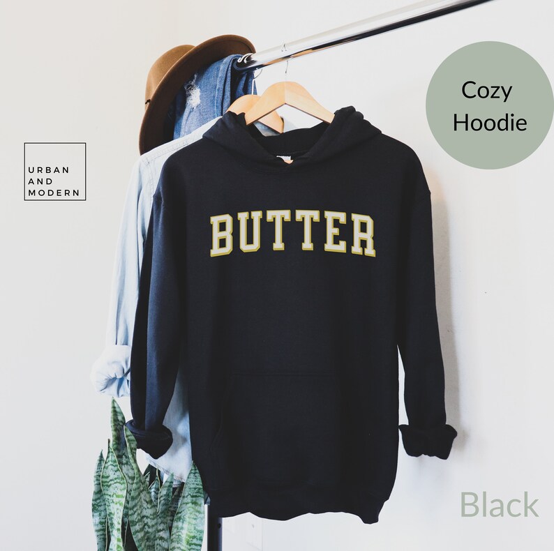 butter hoodie, sweatshirt, gift, foodie, funny food, cook, chef, gifts, Black