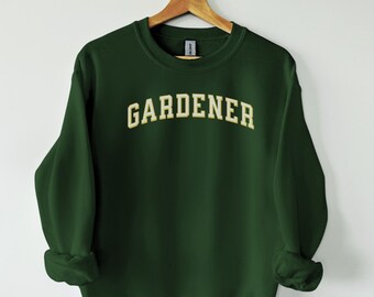 Gardener  sweatshirt, gardner shirt, gardner tshirt, gardener top