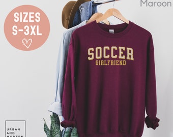 soccer girlfriend sweatshirt, soccer fan, soccer wife, soccer coach , funny soccer shirt, jumper crewneck pullover