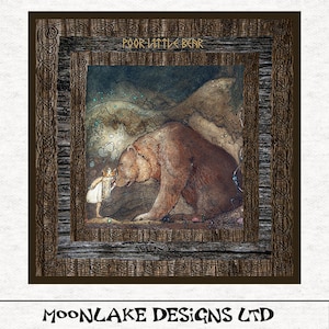 May include: A framed illustration of a little girl in a white dress and crown, looking up at a brown bear. The image is titled "Poor Little Bear" and has a wooden frame with a Celtic knot design.