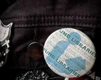 Fund Libraries Pin – Support Public Libraries Button
