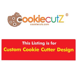 Custom Cookie Cutter Design Based on Your Sketch, Picture, Logo, Or Artwork - Very Fast Turnaround Time