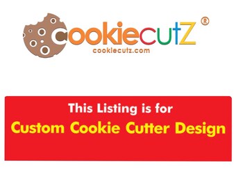Custom Cookie Cutter Design Based on Your Sketch, Picture, Logo, Or Artwork - Very Fast Turnaround Time
