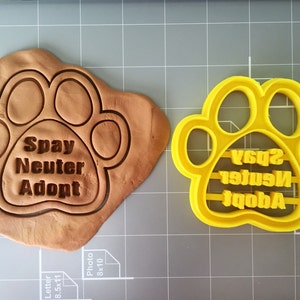 Dog Paw (Spay Neuter Adopt) Cookie Cutter or Customize your pet name- Fast Shipping - Sharp Edges - Exceptional Quality