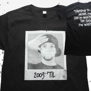 BAM MARGERA Polaroid Photo 2003 &#39;Til Freedom Quote Jackass CKY 411VM Viva La Bam Skateboarding Punk Hand Screen Printed Shirt