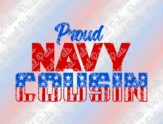 Proud Navy Cousin Dp249 Military Cut Design Svg Png Etsy