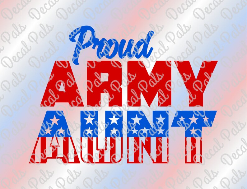 Proud Army Aunt DP231 Military cut design SVG PNG file | Etsy