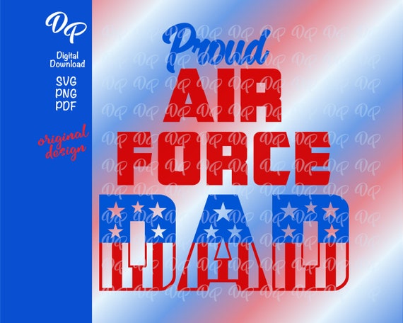 Free Free Proud Air Force Dad Svg 202 SVG PNG EPS DXF File