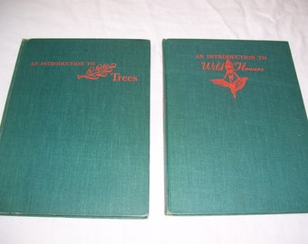 An Introduction To Trees and An Introduction to Wildflowers John Kieran HC 1954 Vintage