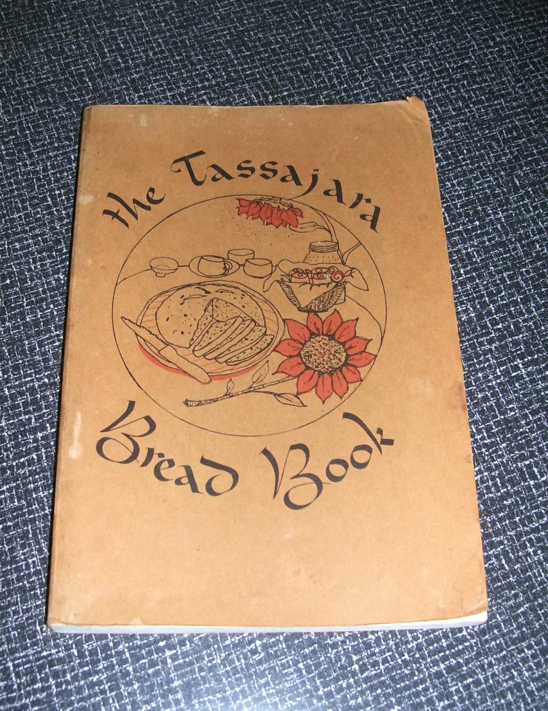 The Tassajara Bread Book by Edward Espe Brown Pb 1976