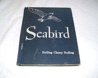 Seabird by Holling Clancy Holling HC EX Lib 1948 1st ed Vintage