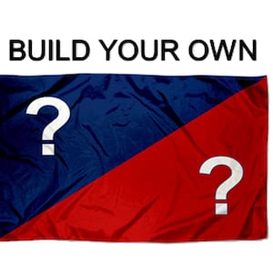 May include: A rectangular flag with a diagonal split of navy blue and red. Each section features a large white question mark. The text "BUILD YOUR OWN" is above the flag in black.