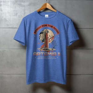 Artemis II Moon Mission Shirt, NASA Space Exploration Rocket, Reach For The Moon Lunar Program, Astronaut Crew Science Gift