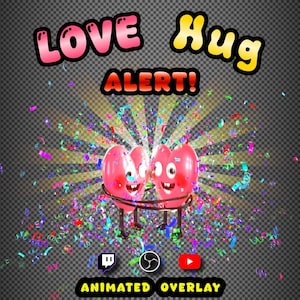 May include: Animated overlay with two pink heart characters hugging, surrounded by confetti and a burst of light. Text includes "LOVE Hug ALERT!" and social media icons. The background is a dark, checkered pattern.