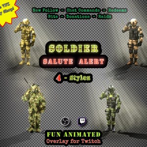 May include: An animated overlay for Twitch featuring four soldier styles. The text includes "SOLDIER SALUTE ALERT" and "FUN ANIMATED Overlay for Twitch". Additional text mentions "New Follow", "Chat Commands", "Redeems", "Bits", "Donations", and "Raids".