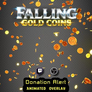 May include: An animated overlay for donation alerts featuring the text FALLING GOLD COINS in metallic silver and gold lettering. Numerous shiny gold coins are scattered across the frame against a dark, transparent-style grid background.
