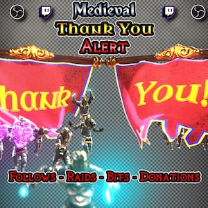 Puede incluir: Gráfico digital con temática medieval. Dos banderas rojas con ribetes dorados muestran "Thank You!" en amarillo. Figuras animadas y texto en la parte inferior que dice "Follows - Raids - Bits - Donations".
